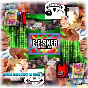 E-E-SKER