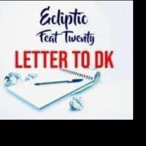 Letter To DK (feat. Twenty) [Explicit]