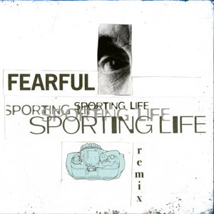 Fearful (Sporting Life Remix)