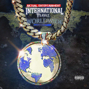 International Playaz Worldwide (Explicit)