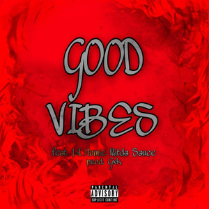 Good Vibes (Explicit)