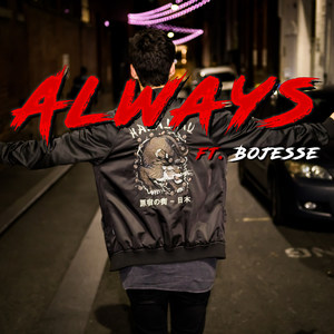 Always (feat. Bojesse) [Explicit]