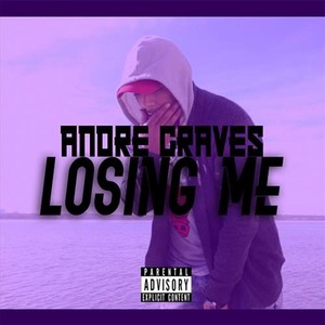 Losing Me (Explicit)