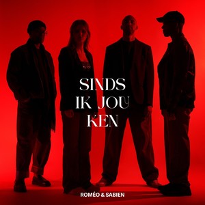 Sinds Ik Jou Ken (Explicit)