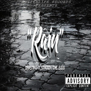 Rain (feat. Statick the S.U.G) [Explicit]