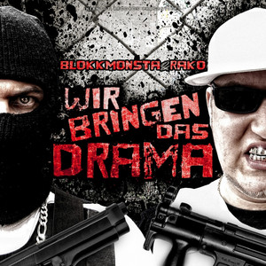 Wir bringen das Drama (Explicit)