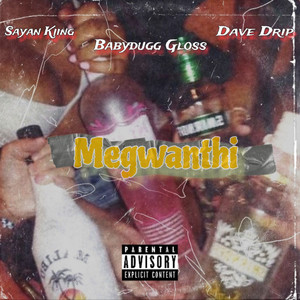 Megwanthi (Explicit)