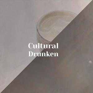 Cultural Drunken