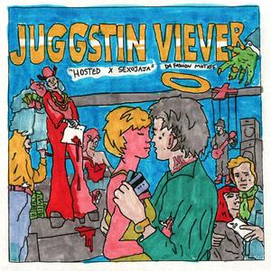 JUGGSTIN VIEVER (Explicit)