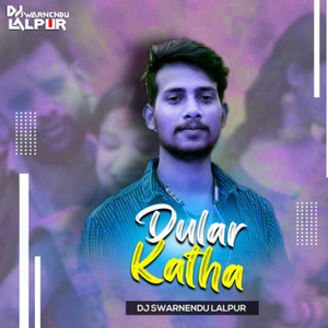 Dular Katha (Robot Power Bass)