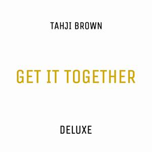 Get It Together (Deluxe) [Explicit]