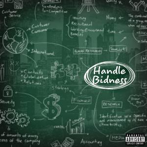 Handle Bidness (feat. Kaso No Pablo) (Explicit)