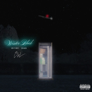 Winter Block (feat. ISSARA & SIN-TARO) (Explicit)