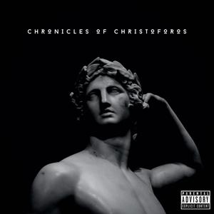 Chronicles Of Christoforos (Explicit)