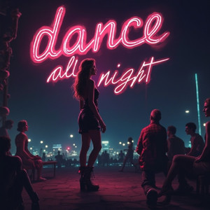 Dance All Night