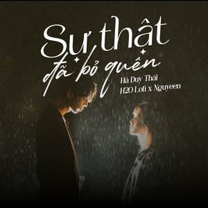 Sự Thật Đã Bỏ Quên (Lofi)