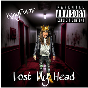 Lost My Head (Explicit)