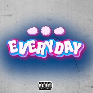 Everyday (Explicit)