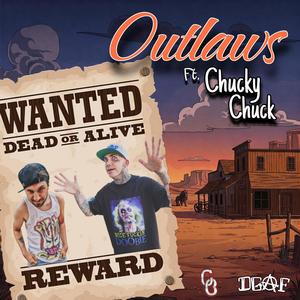 Outlaws (feat. Chucky Chuck) (Explicit)