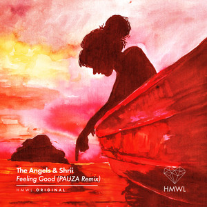 Feeling Good (PAUZA Remix)