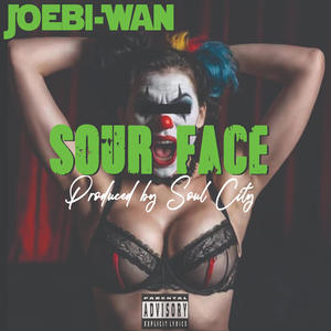 Sour Face (Explicit)