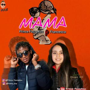 Mama(feat. Francesca)