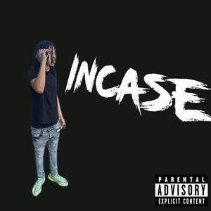 Incase (Explicit)