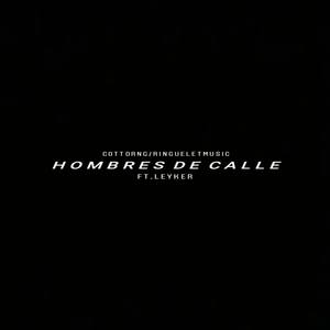 Hombres de Calle (Explicit)