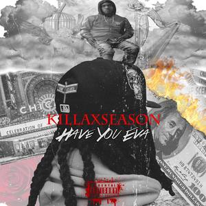 Have You Eva (Explicit)
