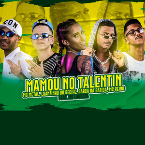 Mamou no Talentin(feat. Mc Laureta)(Brega Funk) (Explicit)