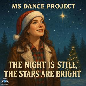 The Night is still,the Stars are bright