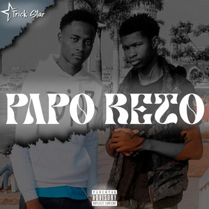 Papo Reto (Explicit)