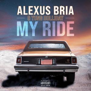 My Ride (Your Love) (feat. Yung Holliday) [Explicit]