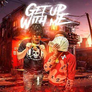 GET UP WITH ME (feat. 41BLOCKBOY) [Explicit]