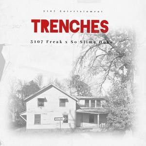 TRENCHES (feat. So Slime Duke) [Explicit]