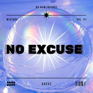 No Excuse (Explicit)