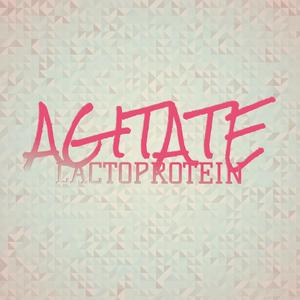 Agitate Lactoprotein