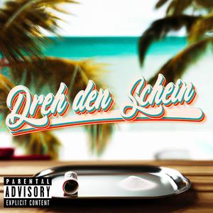 Dreh den Schein (feat. BTB & Lornz) (Explicit)