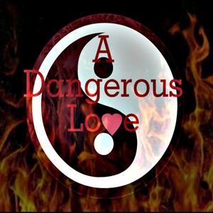 A Dangerous Love