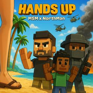 HANDS UP (feat. MSM) (Explicit)