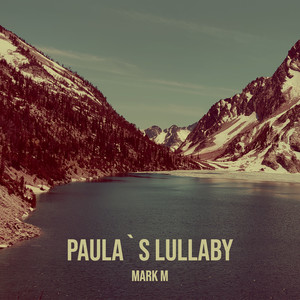 Paula`S Lullaby