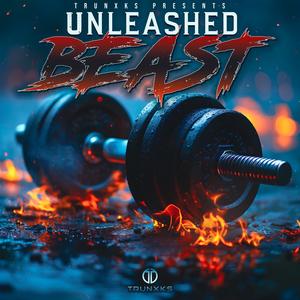 UNLEASHED BEAST