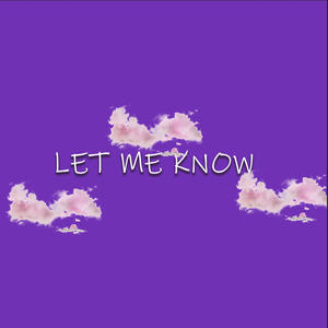 Let me know (feat. Lynne & Pgm polo gee)