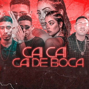 Cai Cai Cai de Boca(feat. MC Theuzyn & MC Mari) (Explicit)