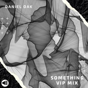 Something (VIP Mix)