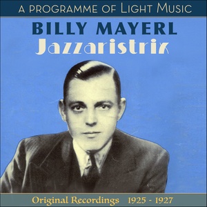 Jazzaristrix - A Programme Of Light Music (Original Recordings 1925 - 1927)