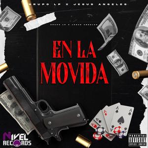 En La Movida (feat. Jesus Angeles) [Explicit]