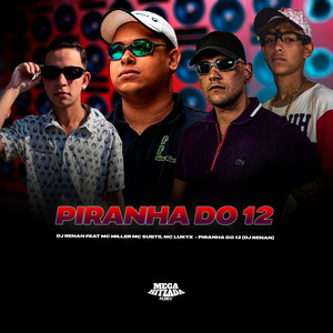 PIRANHA DO 12 (Explicit)