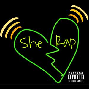 SHE LOVE RAP (Explicit)