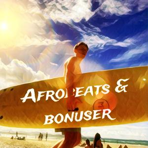 Afrobeats & Bonuser